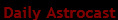 Daily Astrocast