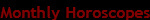 Monthly Horoscopes